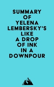  Everest Media - Summary of Yelena Lembersky's Like a Drop of Ink in a Downpour.