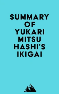 Summary of Yukari Mitsuhashi's Ikigai