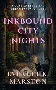 Inkbound City Nights: a Cozy Mystery and Urban Fantasy Novel
