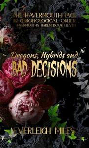 Dragons, Hybrids and Bad Decisions