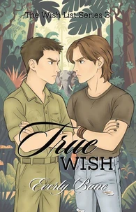 True Wish: The Wish List Series, Book 3
