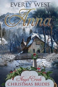 Anna - Angel Creek Christmas Brides, #5