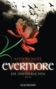 Evermore 01 - Die Unsterblichen