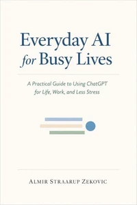 Everyday AI for Busy Lives