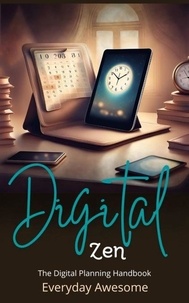 Ebook recherche et téléchargement Digital Zen: The Digital Planning Handbook 9798227118066