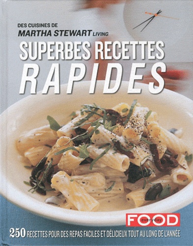  Everyday Food - Superbes recettes rapides - Des cuisines de Martha Stewart Living.