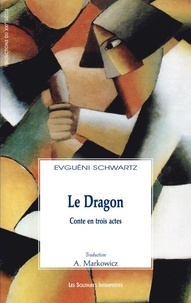 Evgueni Schwartz - Le dragon.