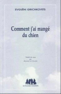 Comment j'ai mangé du chien