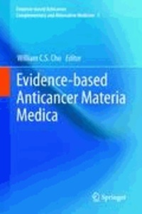 William C. S. Cho - Evidence-based Anticancer Materia Medica.
