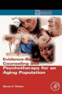 Evidence-Based Counseling and Psychotherapy for an Aging Population.