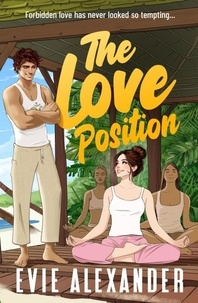  Evie Alexander - The Love Position - Foxbrooke Series, #4.