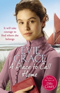 Evie Grace - A Place to Call Home - Rose’s Story.