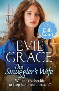 Evie Grace - The Smuggler’s Wife.