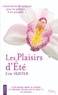Evie Hunter - Les Plaisirs d'Été.
