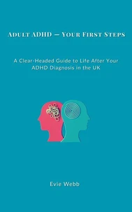 Adult ADHD — Your First Steps