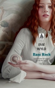 Evie Wyld - Bass Rock.