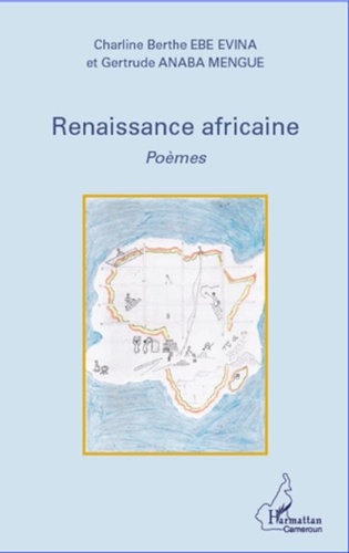 Evina charline berthe Ebe et Mengue gertrude Anaba - Renaissance africaine Poèmes.
