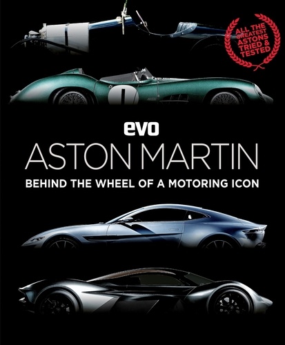 evo: Aston Martin. Behind the wheel of a motoring icon