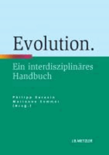 Evolution - Ein interdisziplinäres Handbuch.