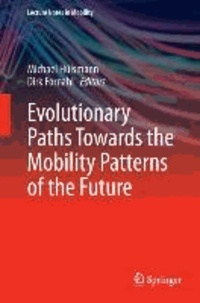 Evolutionary Paths Towards the Mobility Patterns of the Future - Lecture Notes in Mobility.