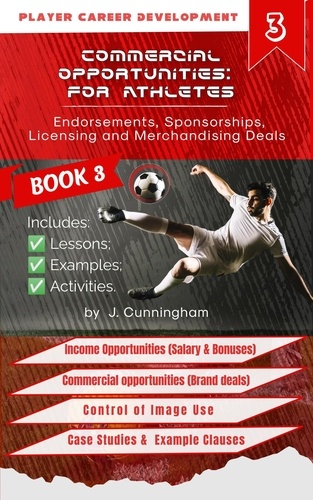  EVOLV eAcademy - Commercial Opportunities for Athletes: Endorsement, Sponsorship, Licensing and Merchandising Deals - Volume 3.