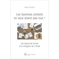 Les business schools ne vous disent pas tout !