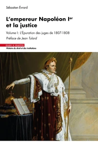 L'empereur Napoléon Ier et la justice