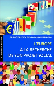 Ewa Bogalska-Martin - L'Europe à la recherche de son projet social.