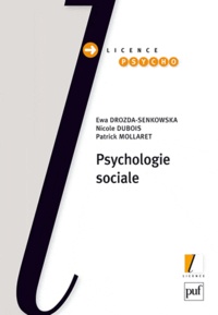 Ewa Drozda-Senkowska et Nicole Dubois - Psychologie sociale.