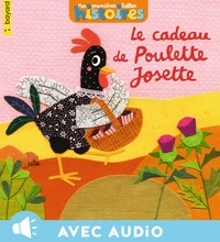 Ewa Kozyra-Pawlak et Julie Safier-Guizard - Le cadeau de Poulette Josette.