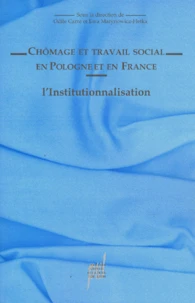 Chomage Et Travail Social En Pologne Et En France. L'Institutionnalisation