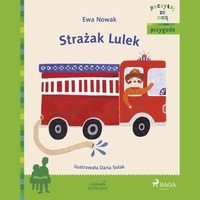 Ewa Nowak et Masza Bogucka - Strażak Lulek.