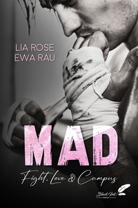 Ewa Rau et Lia Rose - Mad - Fight, love & campus.