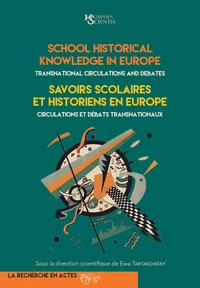 Savoirs scolaires et historiens en Europe