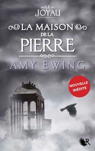Le joyau - La Maison de la Pierre - Nouvelle inédite