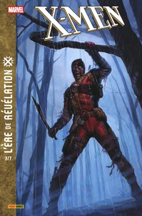 X-Men - L'ère de révélation Tome 3