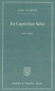 Ex Captivitate Salus - Erfahrungen der Zeit 1945/47.