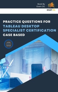  Exam OG - Practice Questions for Tableau Desktop Specialist Certification Case Based.