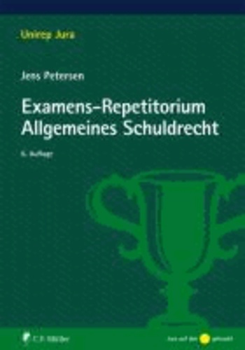 Examens-Repetitorium Allgemeines Schuldrecht.