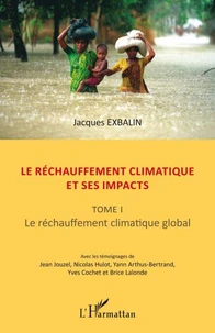 Le réchauffement climatique et ses impacts