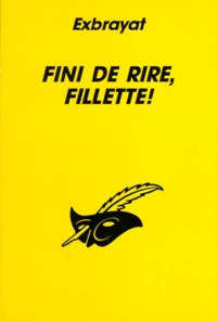 Fini De Rire, Fillette !