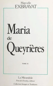 Maria Des Queyrieres. Tome 2, Errances
