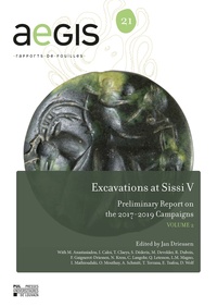 Jan Driessen - Excavations at Sissi V - Preliminary Report on the 2017-2019 Campaigns VOLUME 2.