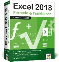 Excel 2013 - Formeln und Funktionen.