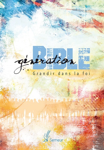  Excelsis - Génération Bible - Grandir dans la foi.