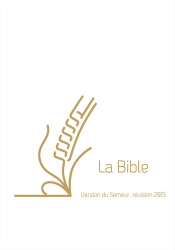 La Bible. Version du Semeur, révision 2015