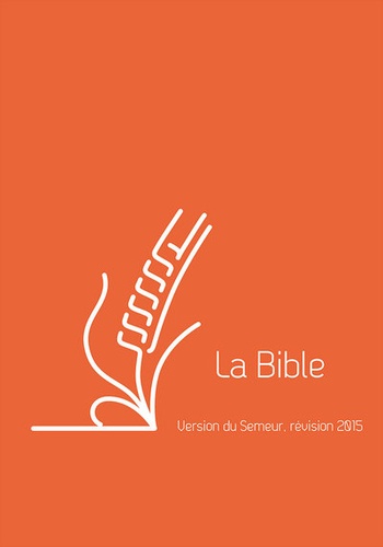 La Bible. Version du Semeur, révision 2015, couverture lin orangé avec tranche blanche
