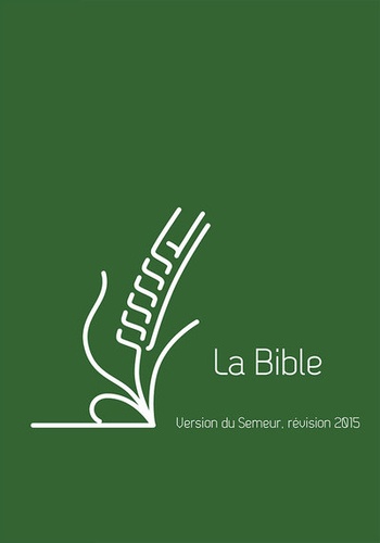  Excelsis - La Bible - Version du Semeur, révision 2015, couverture lin vert avec tranche blanche.
