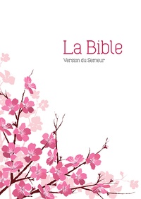  Excelsis - La Bible - Version du Semeur. Couverture rigide fleurs d'amandier, tranche blanche.