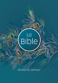  Excelsis - La Bible - Version du Semeur - Couverture oliviers.